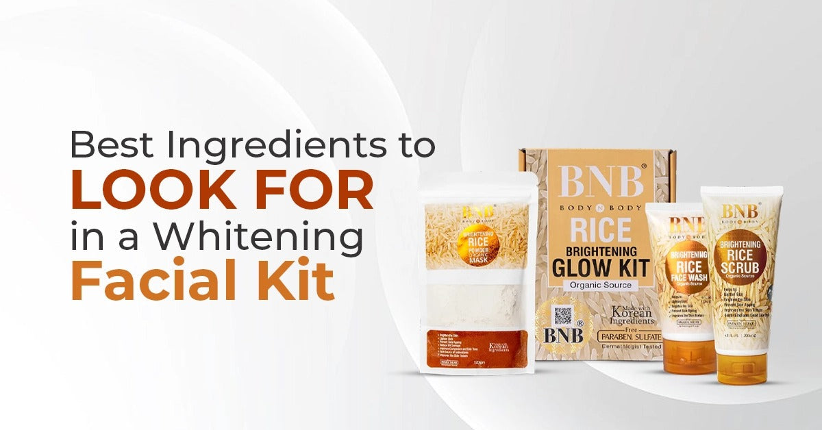 Best Ingredients to Look for in a Whitening Facial Kit