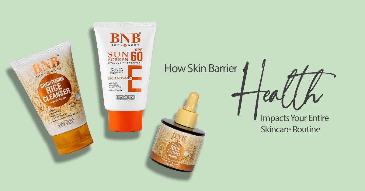 How Skin Barrier Health Impacts Your Entire Skincare Routine