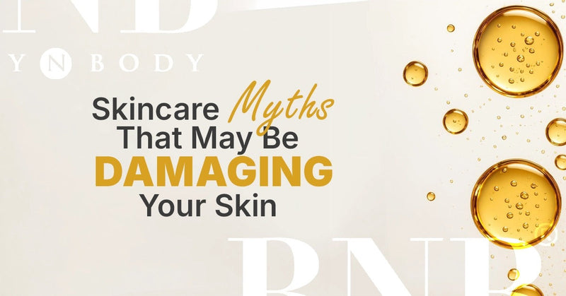 Skincare Myths That May Be Damaging Your Skin